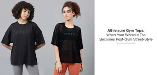Athleisure Gym Tops: When Your Workout Tee Becomes Post-Gym Street-Style