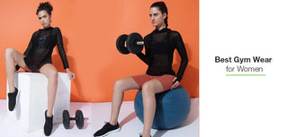 How to Choose the Best Gym Wear for Women: A Complete Guide