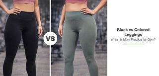 Black vs Colored Leggings: Which Is More Practical for the Gym?