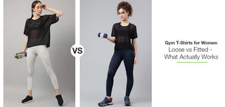 Gym T-Shirts for Women: Loose vs Fitted, What Actually Works