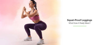 Squat-Proof Leggings: What Does It Really Mean?