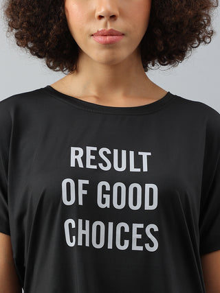 MKH Good Choices Women Black Dri-Fit Relaxed Fit T-Shirt