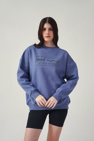 Good Moms Women's Sweatshirt