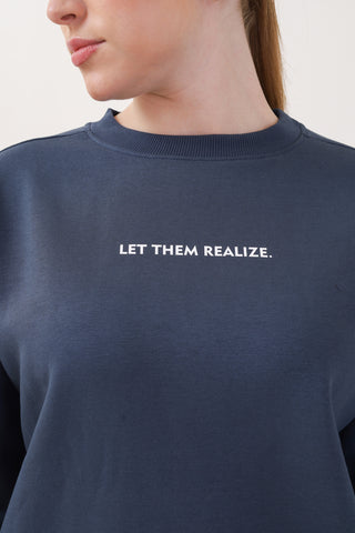 LET THEM REALIZE Blue Sweatshirt