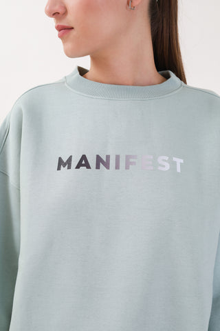 Manifest Green Sweatshirt