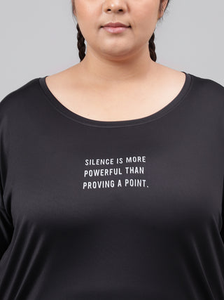 SILENCE IS MORE POWERFUL WOMEN BLACK DRI-FIT RELAXED FIT T-SHIRT