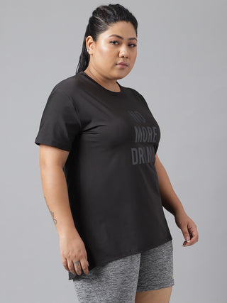 NO MORE DRAMA WOMEN BLACK DRI-FIT RELAXED FIT T-SHIRT